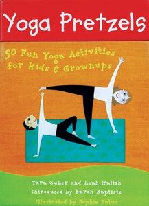 Toga Prestzels 50 Fun Yoga Activities for Kids Grownups